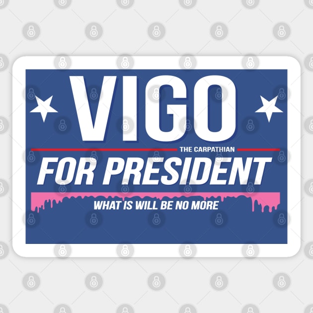 Vigo for President Sticker by BeezleBubRoss